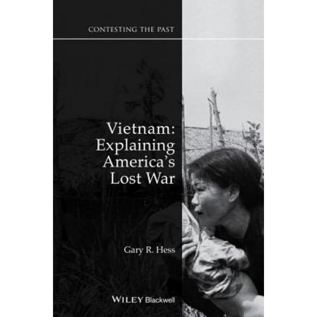 Vietnam: Expliquer la Guerre Perdue de l'Amérique (Contestant le Passé)