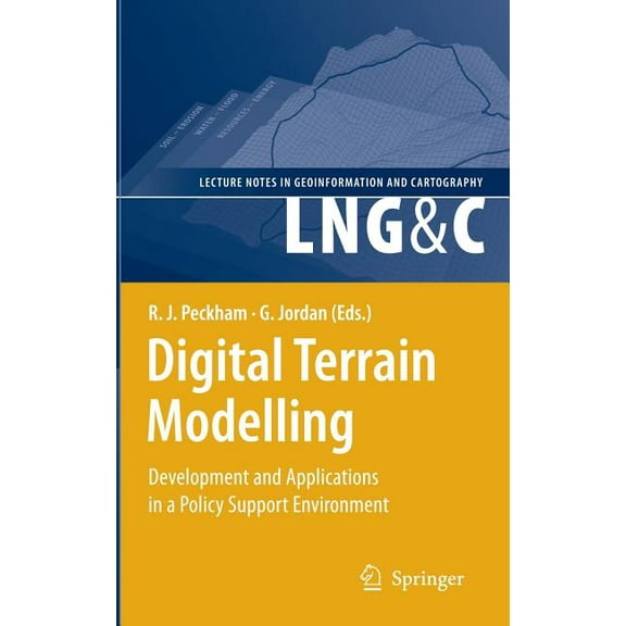 Lecture Notes in Geoinformation and Cart Digital Terrain Modelling: Development and Applications in a Policy Support Environment, (Hardcover)