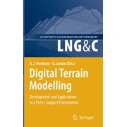 Lecture Notes in Geoinformation and Cart Digital Terrain Modelling: Development and Applications in a Policy Support Environment, (Hardcover)