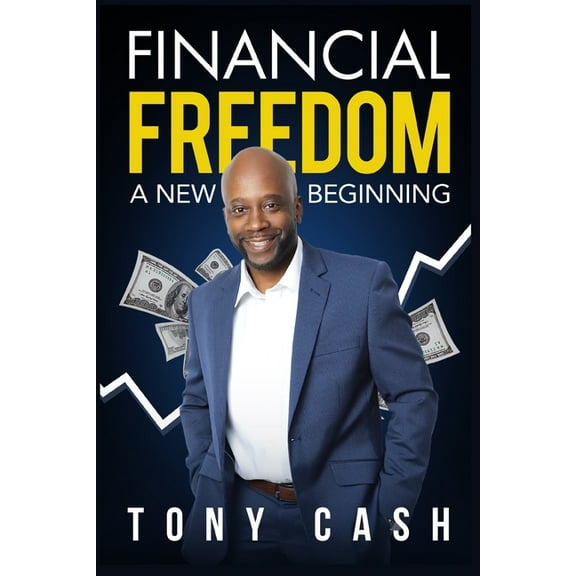 Financial Freedom-: A New Beginning, (Paperback)