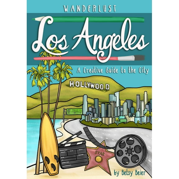 Wanderlust Guides: Wanderlust Los Angeles (Paperback)