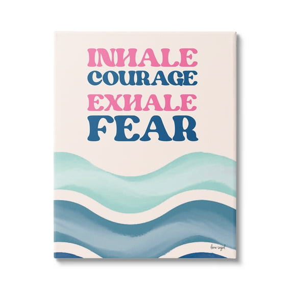 Stupell Industries Inhale Courage Exhale Fear Motivational Typography Sentiment Graphic Art Gallery Wrapped Canvas Print Wall Art, Design by Ilene Segal