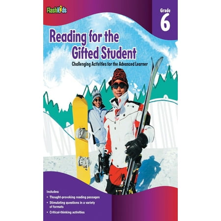 6 Student Activities - Reading for the Gifted Student, Grade 6 : Challenging Activities for the Advanced Learner