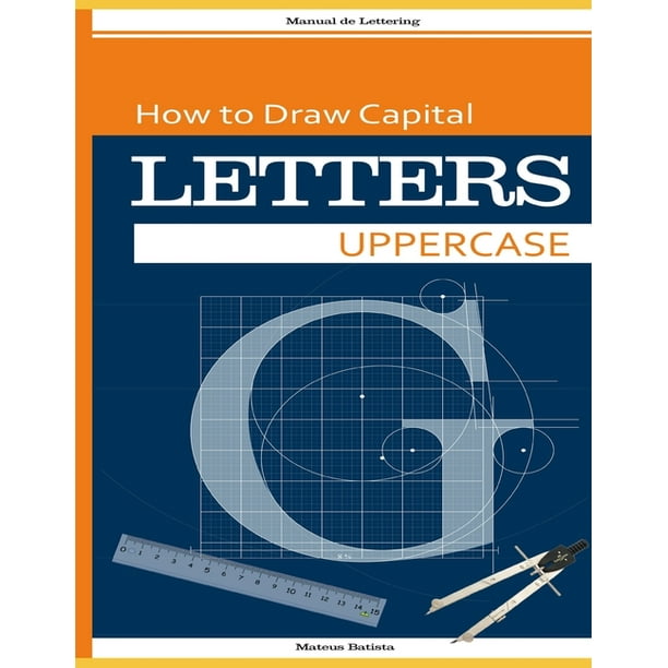 How to Draw Letters How to Draw Capital Letters Uppercase (Paperback