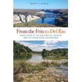 thumbnail image 1 of From the Frio to Del Rio, Mary S. Black Paperback, 1 of 1