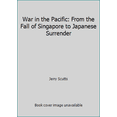 thumbnail image 1 of Pre-Owned War in the Pacific: From the Fall of Singapore to Japanese Surrender (Hardcover) 157145263X 9781571452634, 1 of 1