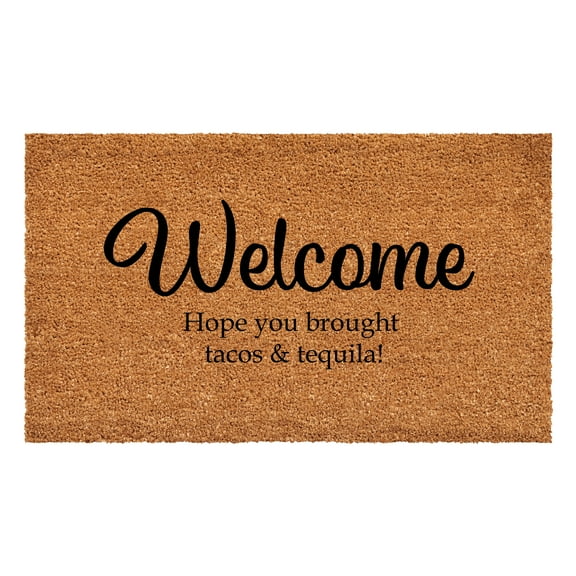 Calloway Mills 111682436 Welcome Hope you Brought Tacos & Tequila Doormat 24" x 36"