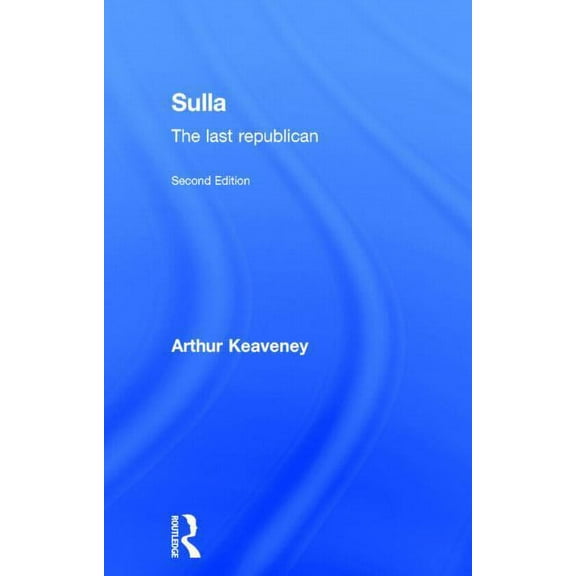Sulla: The Last Republican, (Hardcover)