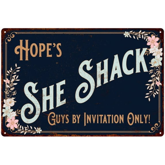 Hope's SHE SHACK Sign Metal Wall Decor 8 x 12 High Gloss Metal 208120060430