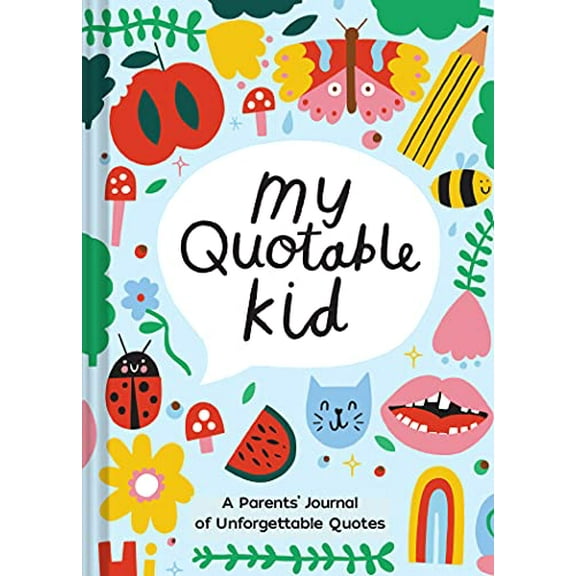 Pre-Owned Playful My Quotable Kid: A Parents Journal of Unforgettable Quotes Paperback