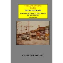 Yellow Sparks Over The Bluegrass - Volume Two, (Paperback)