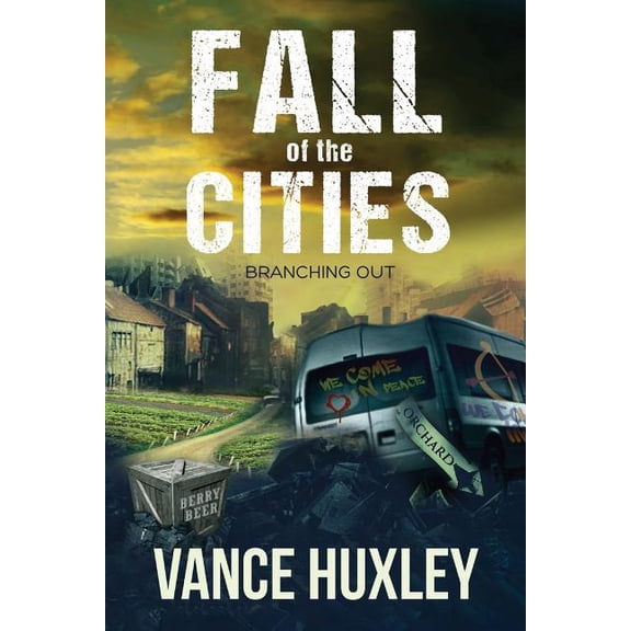 Fall of the Cities: Fall of the Cities - Branching Out (Series #3) (Paperback)