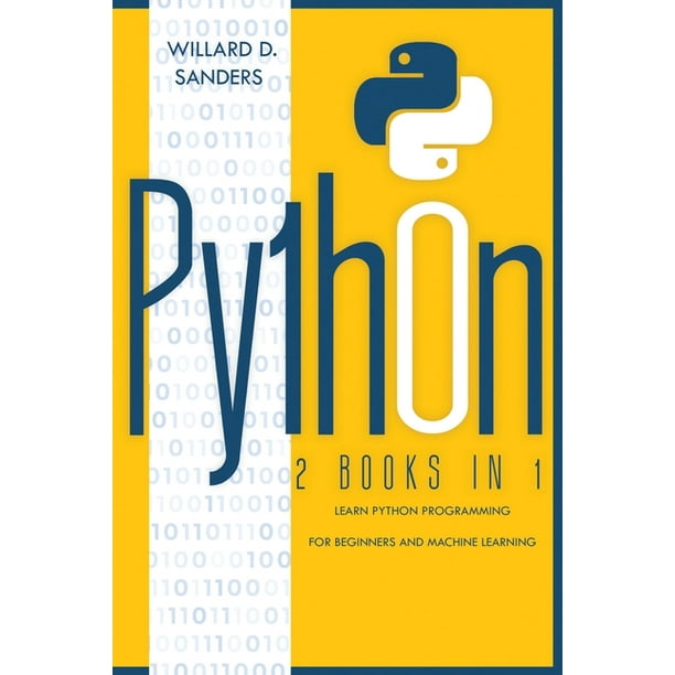 Python : 2 books in 1: learn python programming for beginners and ...