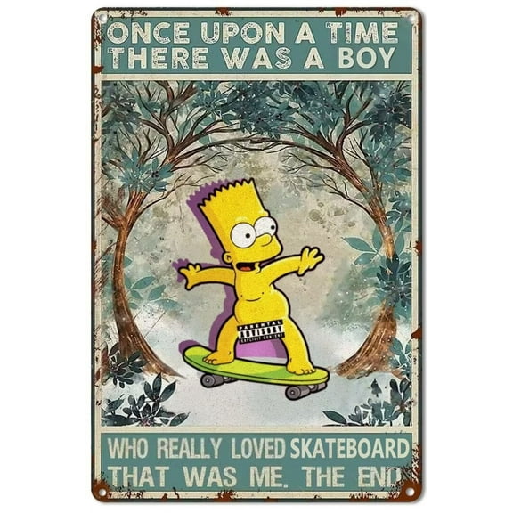 Retro Bart Simpson Skateboard Metal Tin Sign There Was A Boy Who Really Loved Skateboard The Simpsons Poster Wall Decor Gift For Bathroom Farm Bedroom Cafe Vintage Metal Plaque 12x16 Inch