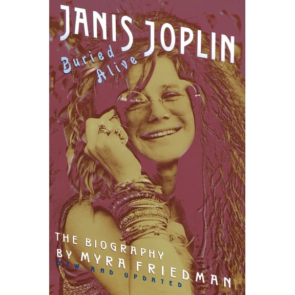 Pre-Owned Buried Alive: The Biography of Janis Joplin (Paperback) 0517586509 9780517586501