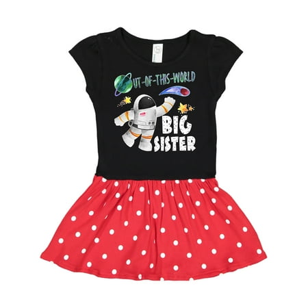 

Inktastic Out of this World Big Sister Astronaut in Space Gift Toddler Girl Dress