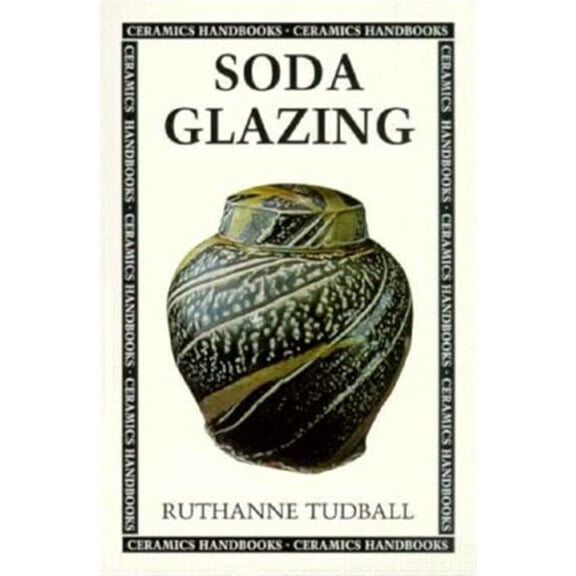 Ceramics Handbooks: Soda Glazing (Paperback)