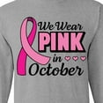 thumbnail image 4 of Inktastic Breast Cancer Awareness We Wear Pink in October Long Sleeve T-Shirt, 4 of 5