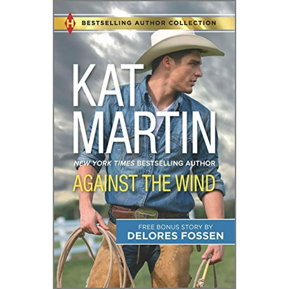 Against the Wind   Savior in the Saddle: A 2-in-1 Collection  Harlequin Bestselling Author Collection , Pre-Owned  Other  0373010419 9780373010417 Kat Martin, Delores Fossen