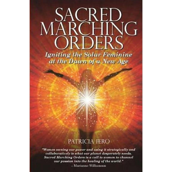 Sacred Marching Orders (Paperback) by Patricia Fero