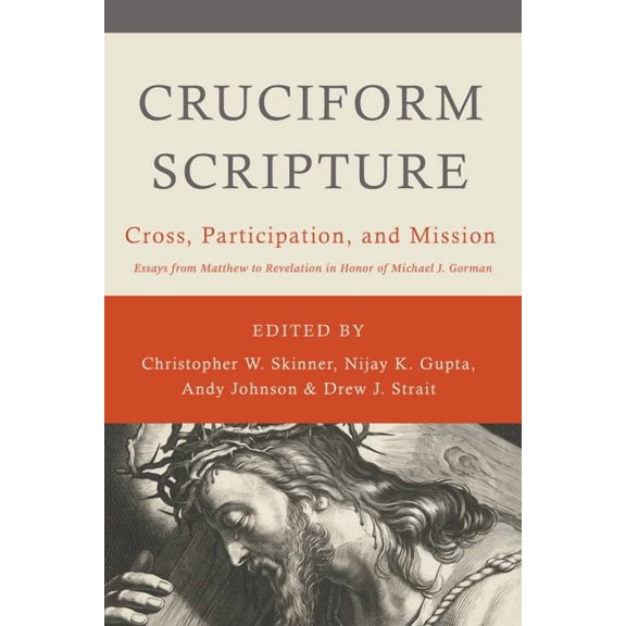 Cruciform Scripture: Cross, Participation, and Mission, (Paperback)