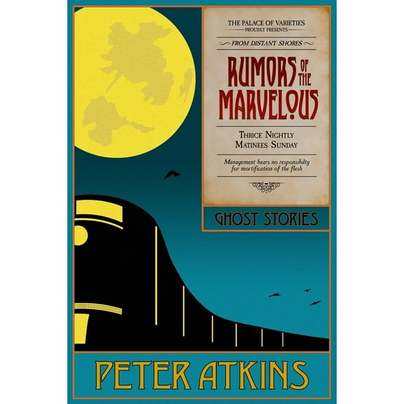 Rumors of the Marvelous (Paperback) by Peter Atkins