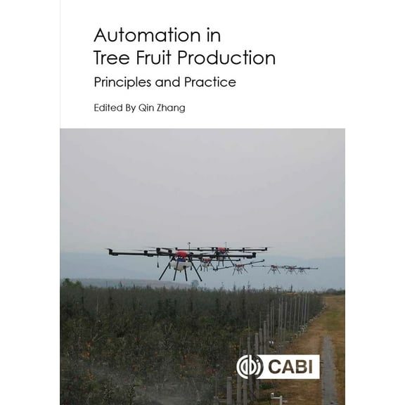 Automation in Tree Fruit Production: Principles and Practice, (Hardcover)