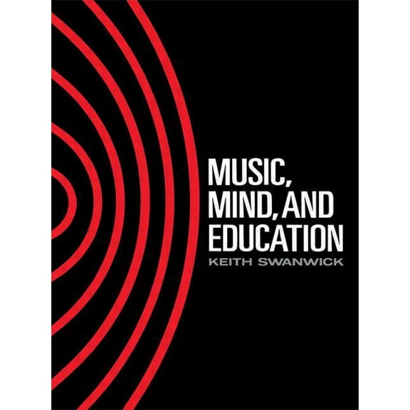 Music, Mind and Education, (Paperback)
