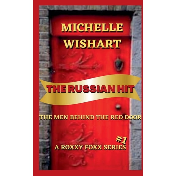 Roxxy Foxx The Russian Hit, Book 1, (Paperback)