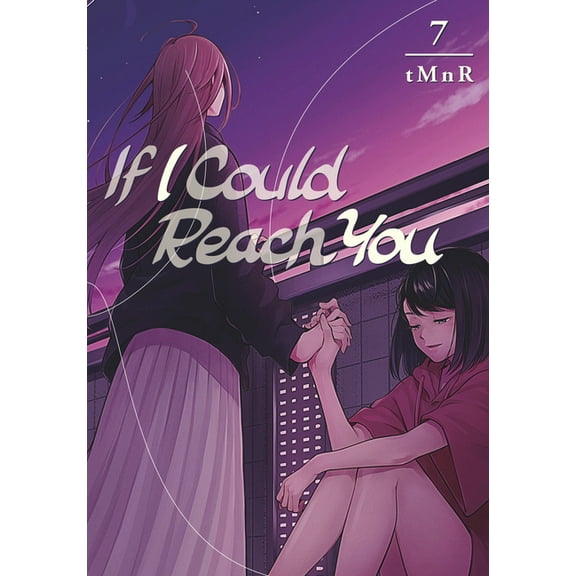 If I Could Reach You: If I Could Reach You 7 (Series #7) (Paperback)
