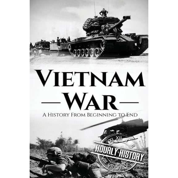 Vietnam War Vietnam War (Booklet): A History From Beginning to End, (Paperback)