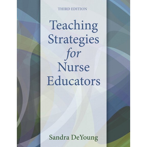 Teaching Strategies for Nurse Educators, (Paperback)