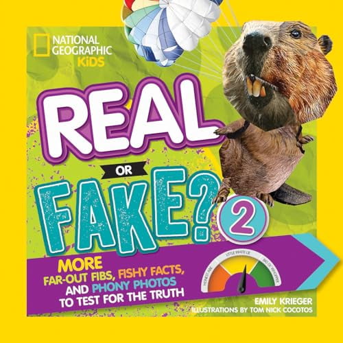 Pre-Owned Real or Fake? 2: More Far-Out Fibs, Fishy Facts, and Phony Photos to Test for the Truth, 9781426327780, 1426327781, Paperback, Illustrated edition
