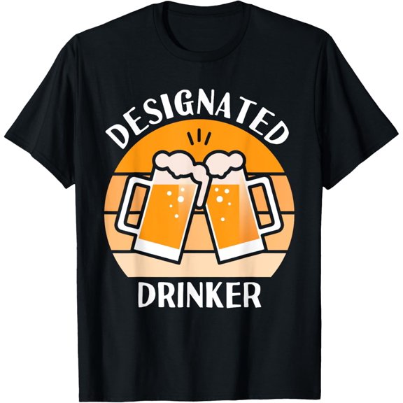Exquisite and comfortable-Designated Drinker Funny Beer Lover T-Shirt