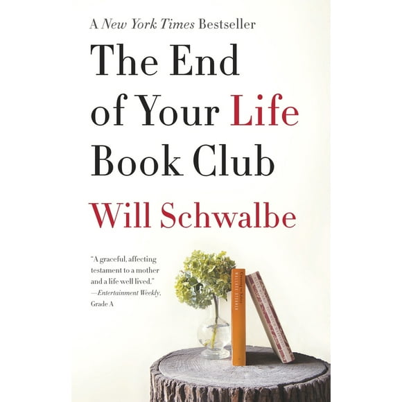 Pre-Owned The End of Your Life Book Club (Paperback) 0307739783 9780307739780
