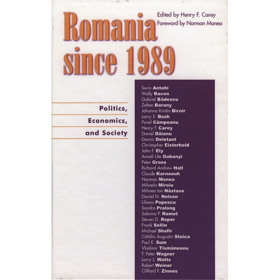 Romania Since 1989: Politics, Economics, and Society, (Hardcover)