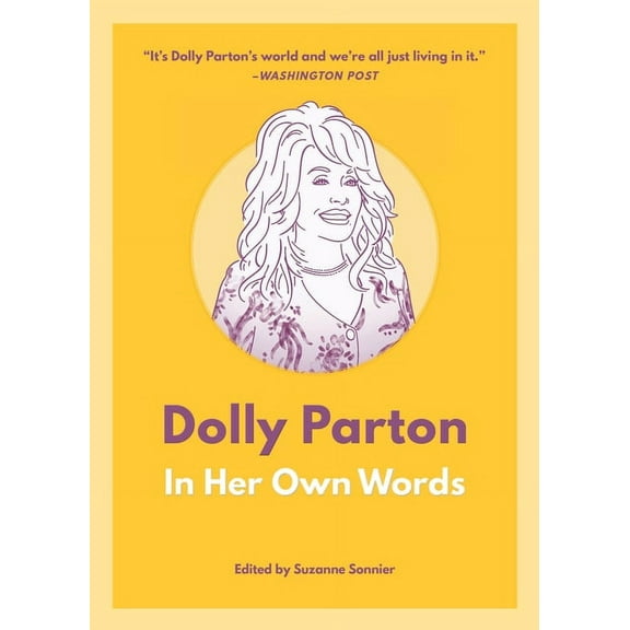 In Their Own Words: Dolly Parton: In Her Own Words (Paperback)