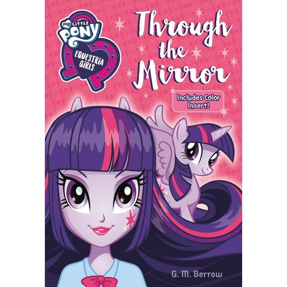 Pre-Owned My Little Pony: Equestria Girls: Through the Mirror (Paperback) 0316418625 9780316418621