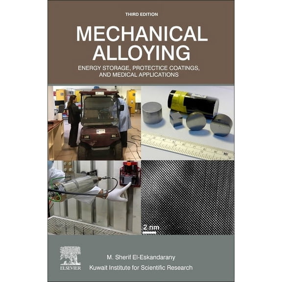 Mechanical Alloying: Energy Storage, Protective Coatings, and Medical Applications, (Paperback)