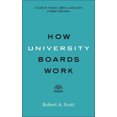 thumbnail image 1 of How University Boards Work: A Guide for Trustees, Officers, and Leaders in Higher Education (Higher Ed Leadership Essentials), 1 of 3