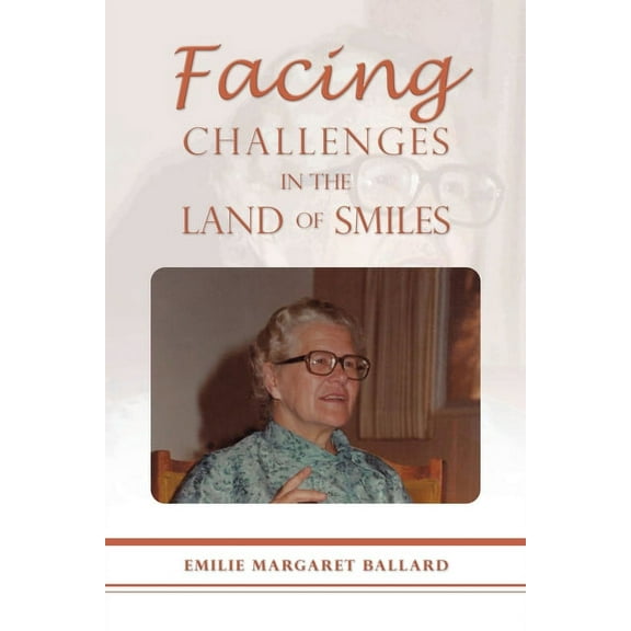 Facing Challenges in the Land of Smiles (Paperback)