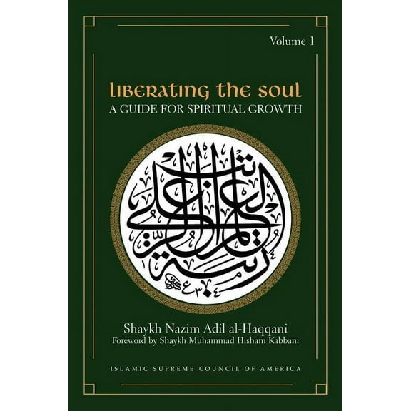 Liberating the Soul: A Guide for Spiritual Growth, Volume One, (Paperback)