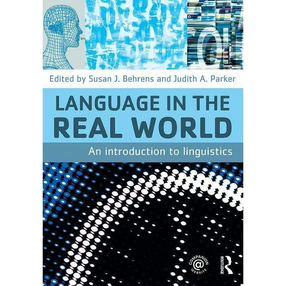Language in the Real World: An Introduction to Linguistics, (Paperback)