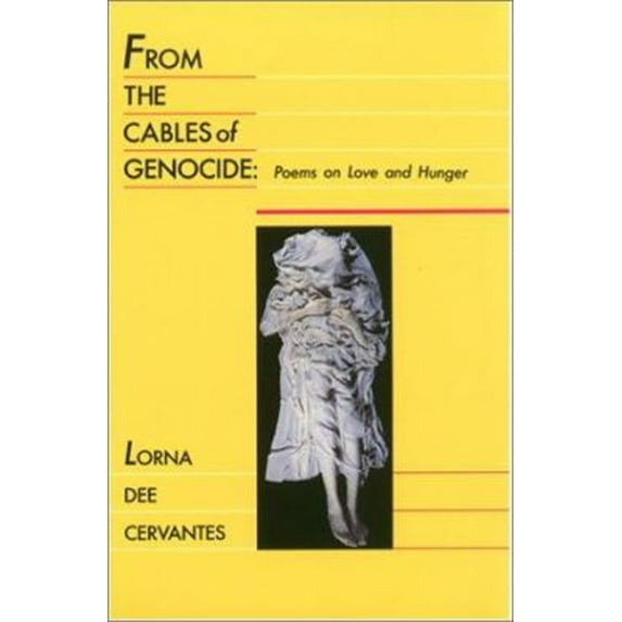 Pre-Owned From the Cables of Genocide : Poems on Love and Hunger (Paperback) 9781558850330