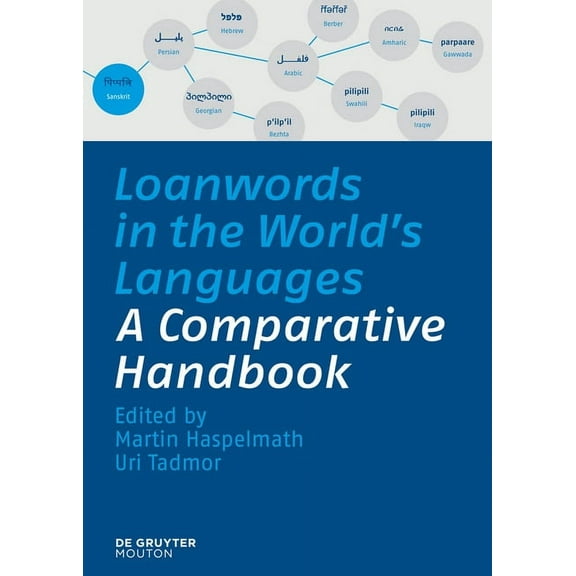 Loanwords in the World's Languages: A Comparative Handbook, (Hardcover)