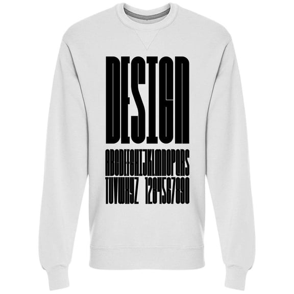 Design In Huge Letters Sweatshirt Men -Image by Shutterstock, Male Small