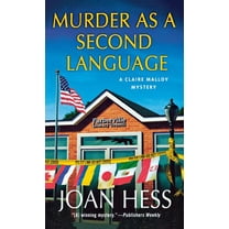 Claire Malloy Mysteries Murder as a Second Language: A Claire Malloy Mystery, Book 19, (Paperback)