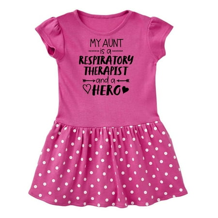 

Inktastic My Aunt is a Respiratory Therapist and a Hero Gift Baby Girl Dress