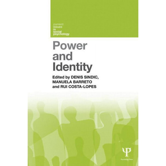 Current Issues in Social Psychology Power and Identity, (Paperback)