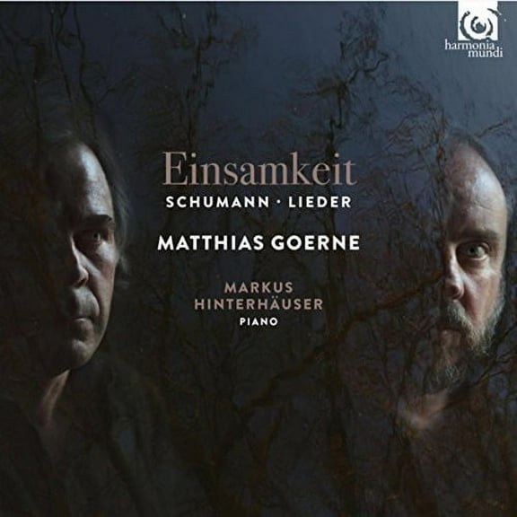 Schumann / Goerne,Matthias - Schumann: Einsamkeit - Music & Performance - CD